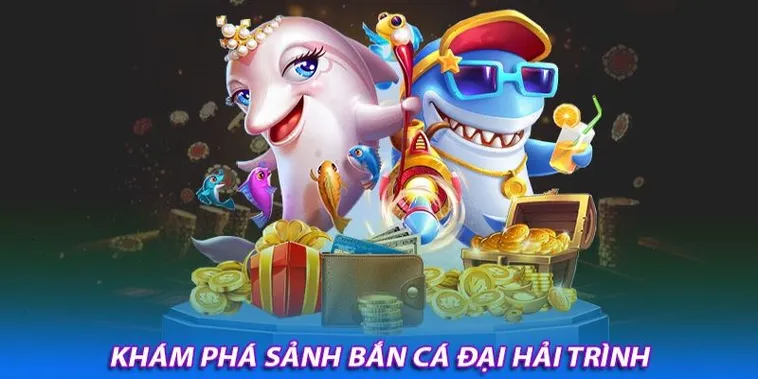 Hướng Dẫn Chơi Bắn Cá Đại Hải Trình Tại 98WIN Chi Tiết Nhất